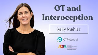 OT and Interoception OT CEU Course with Kelly Mahler [upl. by Laney]