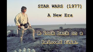 Star Wars 1977  A New Era A look back on a beloved film [upl. by Ailene]