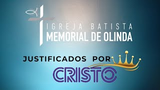 IBMOL Culto Ao Vivo  JUSTIFICADOS POR CRISTO [upl. by Emlen]