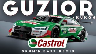 GUZIOR ft Kukon  CASTROL DRUMNBASS REMIX [upl. by Scharff502]