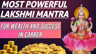 Lakshmi Mantra  Career Success amp Wealth  Powerful Lakshmi Mantra [upl. by Cris373]