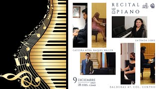 Recital de Piano  9 diciembre 2023  1800 H [upl. by Hanleigh]