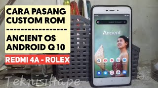 Redmi 4A Custom Rom ANCIENT OS Android Q 10 [upl. by Harrak502]