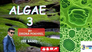 Algae part 3  by Drona Pokhrel sir Learn with me  CEE based lecture [upl. by Terrijo]