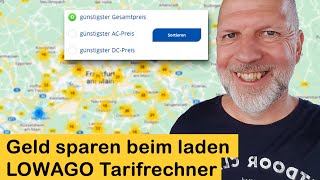 Elektroauto Ladepreise auf LOWAGO vergleichen – Tooltipp LOWAGO Tarifrechner [upl. by Erdied29]