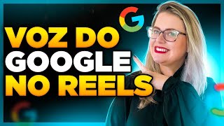 COMO COLOCAR A VOZ DO GOOGLE NO REELS DO INSTAGRAM Passo a Passo [upl. by Tyrus]