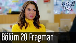 Erkenci Kuş 20 Bölüm Fragman [upl. by Hagen880]