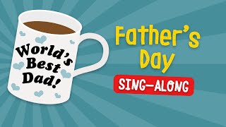 Fathers Day  School Assembly Songs [upl. by Crissie]