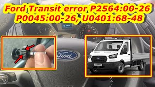 Ford Transit error P2564P0045U0401Car goes into limp mode over 80 km Fault found and fixed [upl. by Morrissey969]