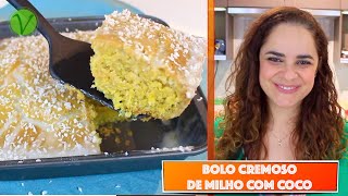 BOLO CREMOSO DE MILHO COM COCO 749  Receitas da Mussinha [upl. by Rooker]