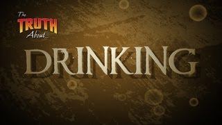 The Truth About Drinking [upl. by Amlus765]