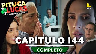 PITUCA SIN LUCAS  CAPÍTULO 144 COMPLETO  LATINA TELEVISIÓN [upl. by Kathi]