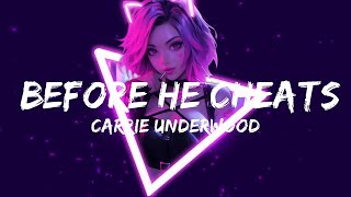 Carrie Underwood  Before He Cheats Lyrics  Music Dawson [upl. by Angelis]