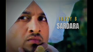 SARDARA  JAZZY B  FULL SONG  MP3 LATEST MIX BEATZ SONG [upl. by Algernon]