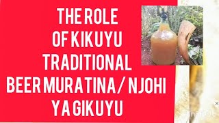 The role of Kikuyu traditional beerMuratinaNjohi ya Gikùyù [upl. by Atworth820]