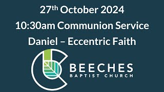 27th October 2024  Daniel  Eccentric Faith [upl. by Aneehsal]