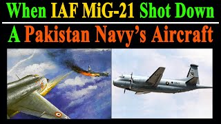 When IAF MiG21 Downed a Pakistani Navy’s Flight Atlantique91 Aircraft [upl. by Hayward613]