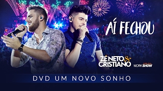 Zé Neto e Cristiano  AÍ FECHOU  DVD Um Novo Sonho [upl. by Durwood389]