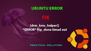 UBUNTU FIX drmkmshelper ERROR flipdone timed out [upl. by Tiphani]