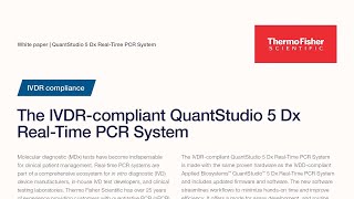 White paper IVDRcompliant QuantStudio 5 Dx Realtime PCR System [upl. by Marelda]