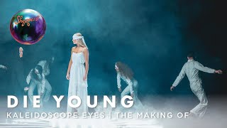 Kaleidoscope Eyes Album  The Making Of  Die Young [upl. by Ahtera326]