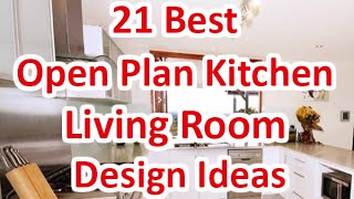 21 Best Open Plan Kitchen Living Room Design Ideas  DecoNatic [upl. by Thea]