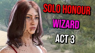 Solo Honour WIZARD Act 3  Baldurs Gate 3 [upl. by Eelibuj]