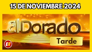 DORADO tarde de HOY Resultado viernes 15 de Noviembre de 2024 💫✅💰 [upl. by Humfrey]