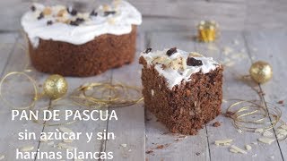 PAN DE PASCUA SIN AZUCAR NI HARINAS REFINADAS [upl. by Werd]