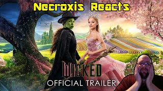 Wicked  Official Trailer 2  Necroxis Reacts [upl. by Ayoral557]