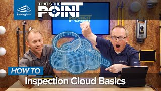 Thats The Point  Inspection Cloud Basics [upl. by Gracie267]