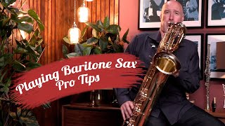 Top Tips for Playing Baritone Saxophone [upl. by Aikcir375]