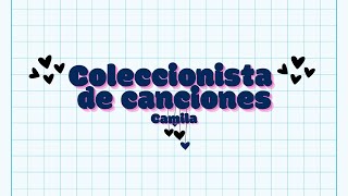 Camila  Coleccionista de canciones  Letra [upl. by Nitza]