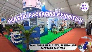 Bangladesh Int Plastics Printing and Packaging Fair 2024 [upl. by Sidonie]