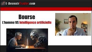 Bourse  Le combat Homme Vs Intelligence artificielle [upl. by Romeo]