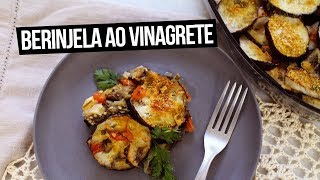 BERINJELA AO VINAGRETE  FÁCIL SAUDÁVEL E LOWCARB  Mi Alves [upl. by Aniale445]