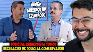 POLICIAL ESQUERDISTA TOMOU ESCULACHO DE POLICIAL CONSERVADOR DURANTE O DEBATE [upl. by Ainahtan]