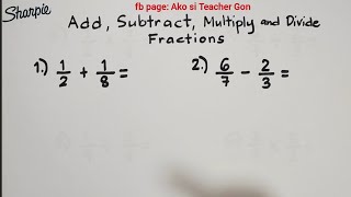 Addition Subtraction Multiplication and Division of Fractions  Basic Fraction Review [upl. by Nayr]