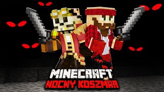 NAJSTRASZNIEJSZA PRZYGODA w NASZYM ŻYCIU  Minecraft NOCNY KOSZMAR [upl. by Keryt]