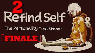 Un Robot CON un quotIoquot  Refind Self Playthrough ITA  Parte 2「FINALE」 [upl. by Aenad]