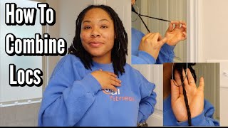 HOW TO COMBINE YOUR LOCS  LOC TUTORIAL  Simply Kee Samone 🌻 [upl. by Keeley]