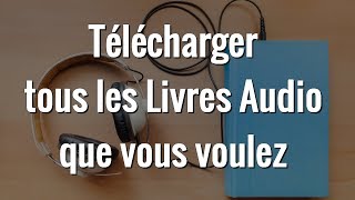 3 FAÇONS POUR TELECHARGER DES LIVRE AUDIO GRATUITEMENT [upl. by Dewhurst]