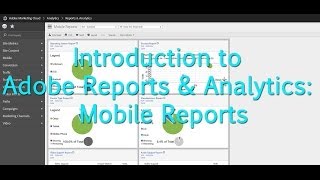 Tutorial Adobe Analytics  Mobile Reports [upl. by Sobmalarah608]