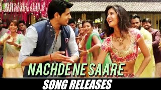 Nachde Ne Saare dance  Baar Baar Dekho Lyricsfull song katrina kaif bollywood [upl. by Ozan]