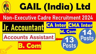 GAIL India Ltd Recruitment 2024  CA Inter CMA Inter  M Com  B Com Jobs  PSU Jobs [upl. by Assenej]