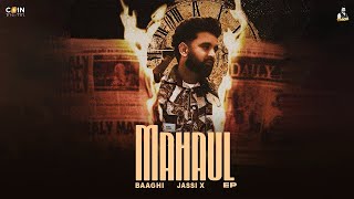 Mahaul Official Video Baaghi Jassi X Kabal  New Punjabi Songs 2024  Latest Punjabi Songs 2024 [upl. by Allekram]