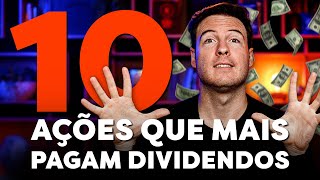 TOP 10 AÇÕES QUE MAIS PAGAM DIVIDENDOS NA BOLSA DE VALORES EM 2023 [upl. by Wade]