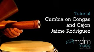 Cumbia on congas and cajon with Jaime Rodriguez [upl. by Keverne]