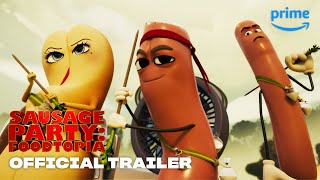 Sausage Party Foodtopia  Official Trailer  Prime Video [upl. by Venu]