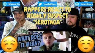 Rappers React To Highly Suspect quotSerotoniaquot [upl. by Leaffar382]